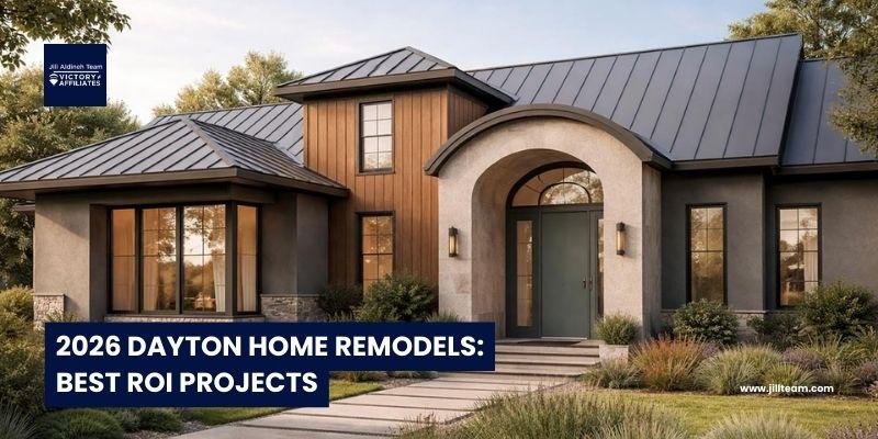 2026 Dayton Home Remodels Best ROI Projects