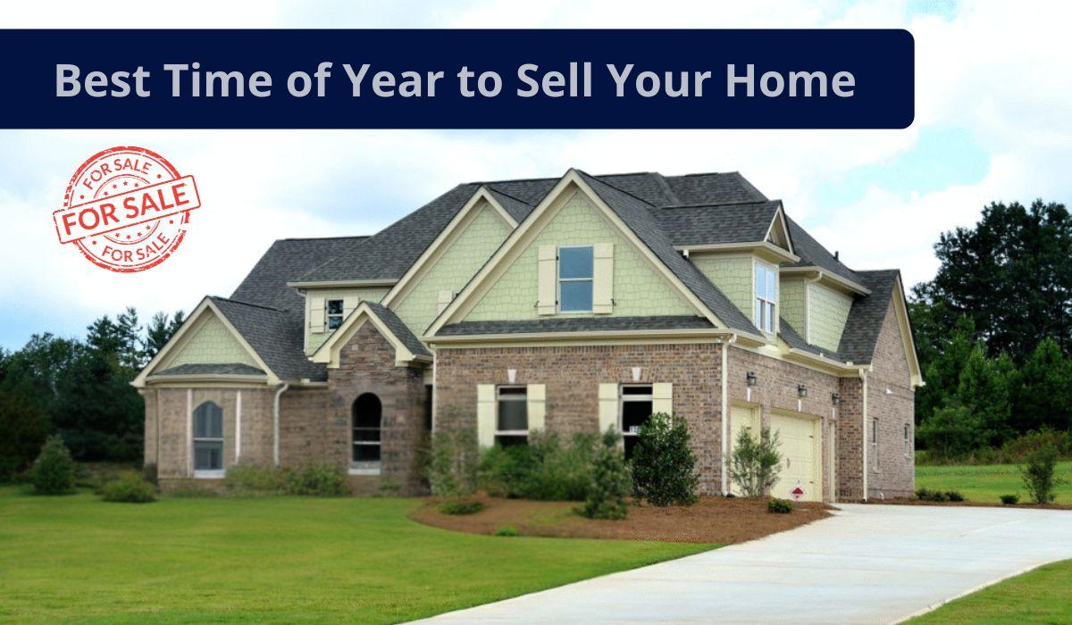 Best Time to Sell Your Home