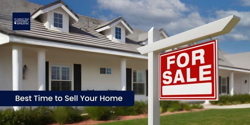 Best Time to Sell Your Home