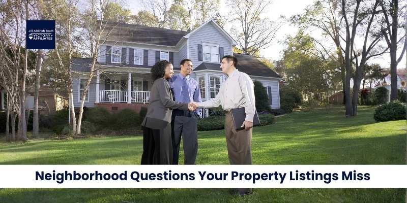 Neighborhood Questions Your Property Listings Miss